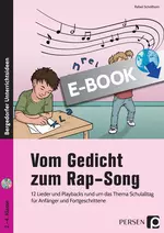 Vom Gedicht zum Rap-Song - 12 Lieder und Playbacks rund um das Thema Schulalltag für Anfänger und Fortgeschrittene - Musik