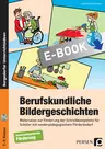 Berufskundliche Bildergeschichten - Schreibkompetenz fördern - differenziert, motivierend, berufsorientiert! - Deutsch