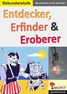 Entdecker, Erfinder & Eroberer - Grundwissen kompakt, kurz und knackig  - Geschichte