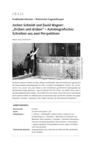 Jochen Schmidt und David Wagner: "Drüben und drüben" - Autobiografisches Schreiben aus zwei Perspektiven - Deutsch