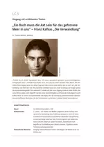 Franz Kafkas „Die Verwandlung“ - Umgang mit erzählenden Texten - „Ein Buch muss die Axt sein für das gefrorene Meer in uns“ - Deutsch