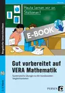 Gut vorbereitet auf VERA 3 Mathematik - Systematische Übungen zu den bundesweiten Vergleichsarbeiten - Mathematik