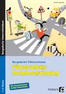 Führerschein: Verkehrserziehung - Mit Training zum Erfolg! - Verkehrserziehung