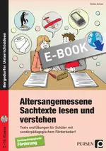 Altersangemessene Sachtexte lesen und verstehen - Texte und Übungen für Schüler mit sonderpädagogischem Förderbedarf - Deutsch