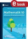 Mathematik 10 differenziert und kompetenzorientiert - Über 500 editierbare Aufgaben in drei verschiedenen Schwierigkeitsstufen - Mathematik