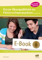 Kurze Übungsdiktate zu Fehlerschwerpunkten Klasse 8-10 - Arbeitsblätter - vorgesprochene Texte - Korrekturhinweise - Deutsch