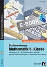 Stationenlernen Mathematik 5. Klasse - Zahldarstellung - Grundrechenarten - Größen - geometrische Grundbegriffe - Flächeninhalt und Umfang - Mathematik