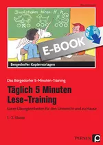 Täglich 5 Minuten Lese-Training - 1./2. Klasse - Kurze Übungseinheiten für den Unterricht und zu Hause - Deutsch
