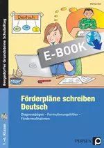 Förderpläne schreiben: Deutsch - Diagnosebögen - Formulierungshilfen -Fördermaßnahmen - Deutsch