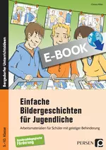 Einfache Bildergeschichten für Jugendliche - Arbeitsmaterialien für Schüler mit geistiger Behinderung - Deutsch