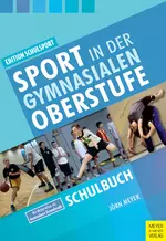 Sport in der gymnasialen Oberstufe - Schulbuch (2. Auflage 2020) - Mit Materialien als kostenlosem Download - Sport