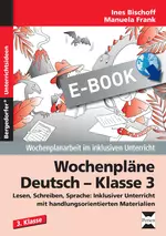 Wochenpläne Deutsch - Klasse 3 - Lesen, Schreiben, Sprache: Inklusiver Unterricht mit handlungsorientierten Materialien - Deutsch