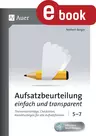 Aufsatzbeurteilung einfach und transparent 5.-7. Klasse - Themenvorschläge, Checklisten, Korrekturbögen für alle Aufsatzformen - Deutsch