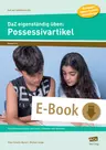 DaF- / DaZ eigenständig üben: Possessivartikel - Grundschule - Freiarbeitsmaterialien zum Lesen, Schreiben und Sprechen - DaF/DaZ