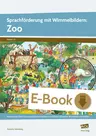 Sprachförderung mit Wimmelbildern: Zoo - Aktivierendes Poster & passende Arbeitsmaterialien zum Schauen, Benennen, Beschreiben und Erzählen - Deutsch
