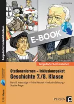 Stationenlernen Geschichte 7/8 Band 1 - inklusiv - Kreuzzüge, Frühe Neuzeit, Industrialisierung, Soziale Frage - Geschichte