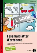 Lesemalblätter: Wortebene - Motivierende Aufgaben zum sinnerfassenden Lesen auf Wortebene - Deutsch