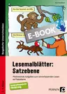 Lesemalblätter: Satzebene - Motivierende Aufgaben zum sinnerfassenden Lesen auf Satzebene - Sonderpädagogische Förderung - Deutsch