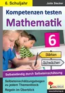 Kompetenzen testen Mathematik / Klasse 6 - Selbsteinschätzungsbögen zu jedem Themenblock  - Mathematik
