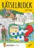 Rätselblock ab 9 Jahre, Band 2 - Labyrinthe, Fehlerbilder, Logicals, Kreuzworträtsel, Rätselkrimis, Sudokus, Scherzfragen, Witze ... - Fachübergreifend