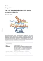 Das ganz normale Leben - Kurzgeschichten verstehen und deuten - Kurzgeschichten im Deutschunterricht Unterrichtseinheit - Deutsch