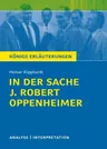 Heinar Kipphardt: In der Sache J. Robert Oppenheimer - Textanalyse und Interpretation mit ausführlicher Inhaltsangabe und Abituraufgaben mit Lösungen - Deutsch