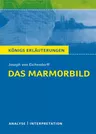 Joseph von Eichendorff: Das Marmorbild - Interpretation - Textanalyse und Interpretation mit ausführlicher Inhaltsangabe und Abituraufgaben mit Lösungen - Deutsch