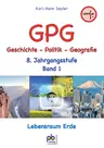 Lebensraum Erde: Geschichte / Politik / Geografie PLUS, Band I - Arbeitsblätter mit Unterrichtsentwürfen - Erdkunde/Geografie