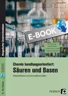 Chemie handlungsorientiert: Säuren und Basen - Arbeitsblätter, Kopiervorlagen und Lernzielkontrollen - Chemie
