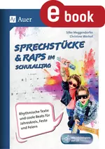 Sprechstücke und Raps im Schulalltag - Rhythmische Texte und coole Beats für Jahreskreis, Feste und Feiern - Musik