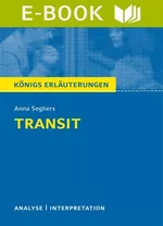 Anna Seghers "Transit" - Textanalyse und Interpretation - Deutsch