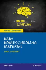 Dein Homeschooling Material - Simple Present - 5. Klasse - Englisch