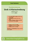 Rechtschreibung: Groß- und Kleinschreibung - Klasse 3-5 - Differenziert in 3 Niveaustufen - Deutsch