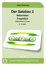 Der Satzbau II: Nebensätze und Fragesätze - Differenziert in zwei Niveaustufen - Deutsch