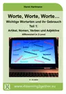 Artikel, Nomen, Verben und Adjektive - Wichtige Wortarten und ihr Gebrauch Teil I - Deutsch