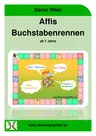 Affis Buchstabenrennen - Ein Lernspiel für den Deutschunterricht in der Grundschule - Deutsch