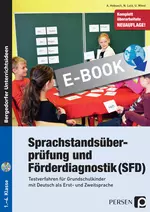Sprachstandsüberprüfung und Förderdiagnostik (SFD) - Testverfahren für Grundschulkinder mit Deutsch als Erst- und Zweitsprache - DaF/DaZ