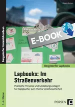 Lapbook: Im Straßenverkehr - Praktische Hinweise und Gestaltungsvorlagen für Klappbücher zum Thema Verkehrssicherheit - Sachunterricht