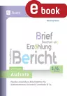 Deutsch Aufsatz 5.-6. Klasse - Brief, Beschreibung, Erzählung, Bericht, Nacherzählung - Deutsch