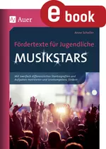 Fördertexte für Jugendliche - Musikstars - Mit zweifach differenzierten Starbiografien und Aufgaben motivieren und Lesekompetenz fördern - Deutsch