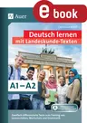 Deutsch lernen mit Landeskunde - Texten A1 - A2 - Zweifach-differenzierte Texte zum Training von Leseverstehen, Wortschatz und Grammatik - DaF/DaZ