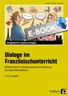 Dialoge im Französischunterricht - 1./2. Lernjahr - Differenziertes Arbeitsmaterial zur Schulung der Sprechkompetenz - Französisch