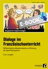 Dialoge im Französischunterricht - 3./4. Lernjahr - Differenziertes Arbeitsmaterial zur Schulung der Sprechkompetenz - Französisch