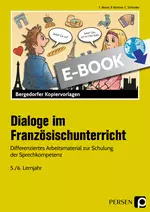 Dialoge im Französischunterricht - 5./6. Lernjahr - Differenziertes Arbeitsmaterial zur Schulung der Sprechkompetenz - Französisch
