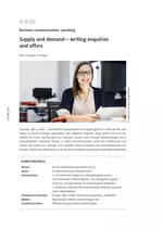 Supply and demand - Writing enquiries and offers - Business communication: speaking - Englisch