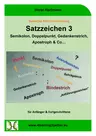 Satzzeichen 3: Semikolon, Doppelpunkt, Gedankenstrich, Apostroph & Co. - Grammatik für Anfänger und Fortgeschrittene - Deutsch