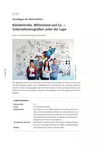 Kleinbetriebe, Mittelstand und Co. - Grundlagen des Wirtschaftens - Unternehmensgrößen unter der Lupe - AWT