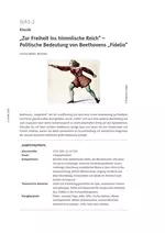 "Zur Freiheit ins himmlische Reich" - Politische Bedeutung von Beethovens Oper "Fidelio" - Musik