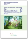 Die Zauberwaldschule 2 - Lesen und Schreiben lernen mit Musik und Bewegung - Deutsch
