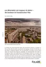 Les Misérables ont toujours la Haine - Die banlieue im französischen Film - Französisch